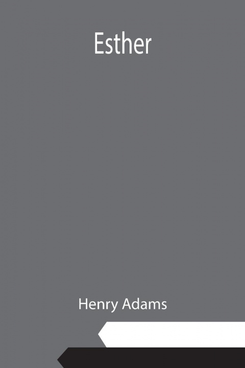 Knjiga Esther Henry Adams