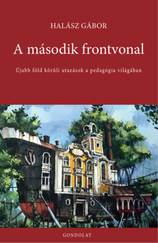Knjiga A második frontvonal Halász Gábor