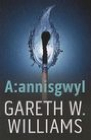 Kniha A:Annisgwyl Gareth W.Williams