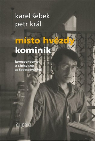 Книга Místo hvězdy kominík Karel Šebek
