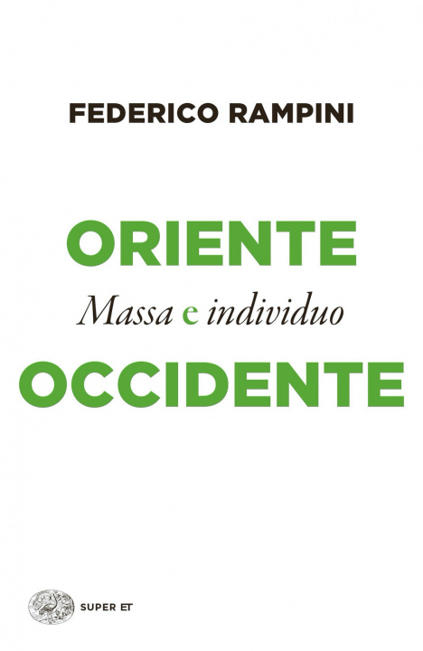 Livro Oriente e Occidente. Massa e individuo Federico Rampini
