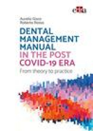 Kniha Dental management manual in the post Covid-19 era - from theory to practice Aurelio Gisco