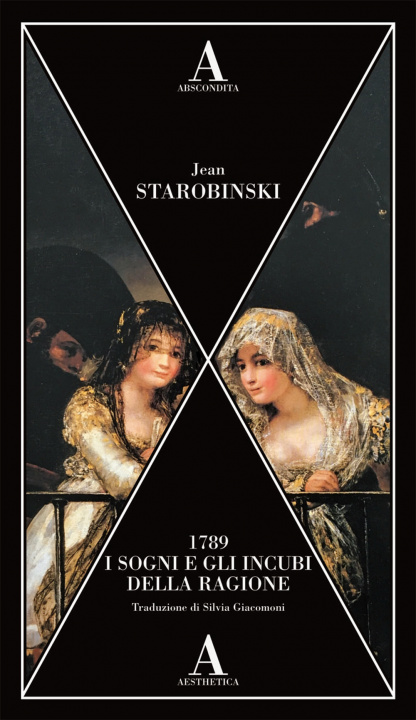 Könyv 1789, i sogni e gli incubi della ragione Jean Starobinski