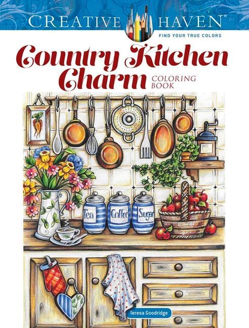 Книга Creative Haven Country Kitchen Charm Coloring Book Teresa Goodridge
