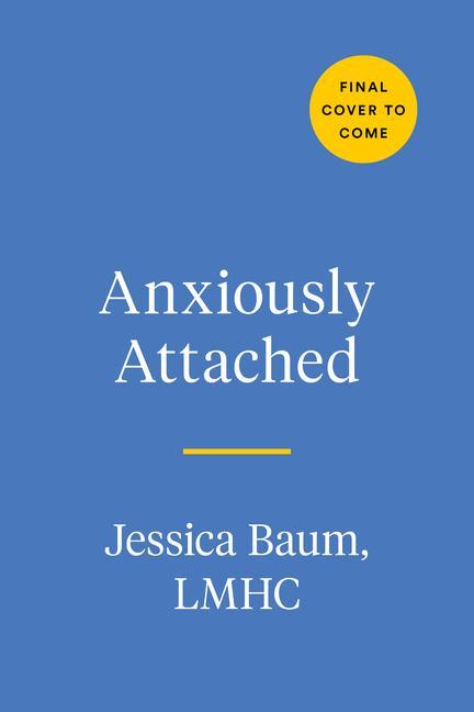Книга Anxiously Attached: Becoming More Secure in Life and Love 