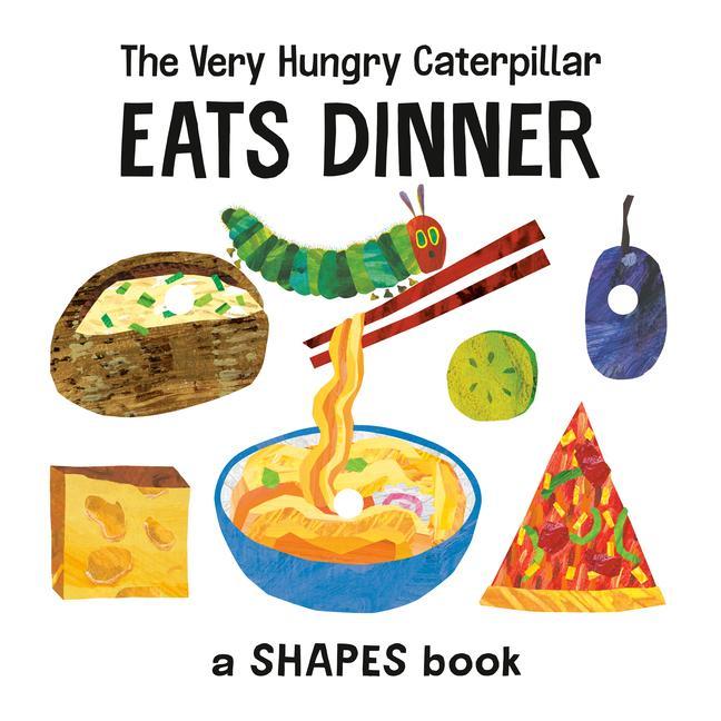 Книга The Very Hungry Caterpillar Eats Dinner: A Shapes Book Eric Carle