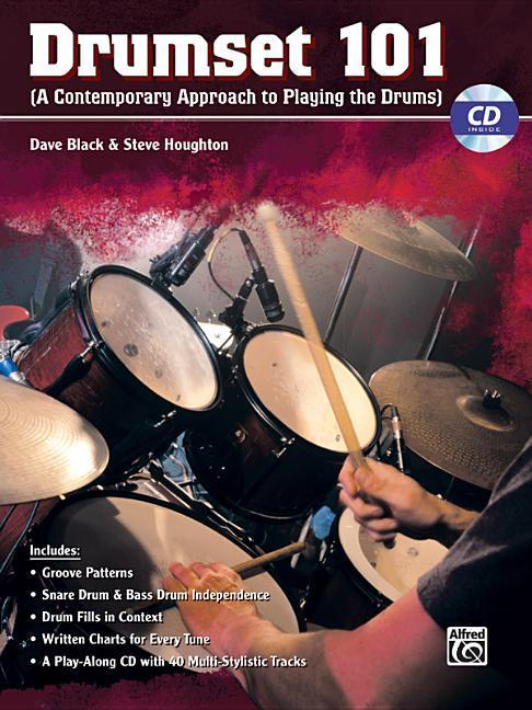 Carte Drumset 101: A Contemporary Approach to Playing the Drums, Book & CD [With CD (Audio)] Steve Houghton