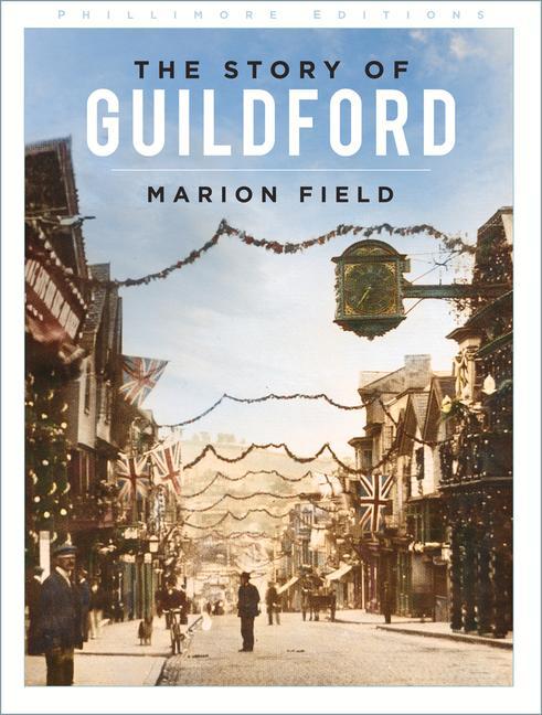 Kniha Story of Guildford Marion Field