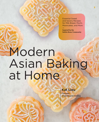 Book Modern Asian Baking at Home KAT LIEU