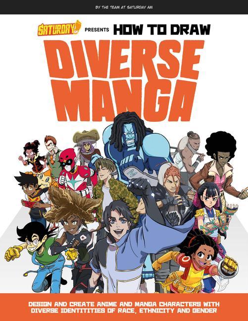 Книга Saturday AM Presents How to Draw Diverse Manga SATURDAY AM