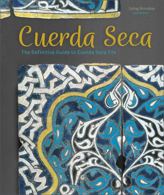 Książka Cuerda Seca: The Definitive Guide to Cuerda Seca Tile 