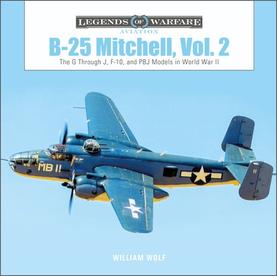 Kniha B-25 Mitchell, Vol. 2: The G through J, F-10, and PBJ Models in World War II 