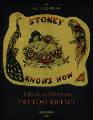 Книга Stoney Knows How: Life as a Sideshow Tattoo Artist, 3rd Edition 