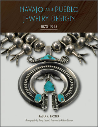 Книга Navajo and Pueblo Jewelry Design: 1870-1945 Robert Bauver