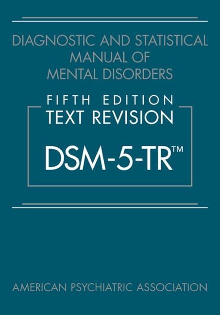 Carte Diagnostic and Statistical Manual of Mental Disorders, Fifth Edition, Text Revision (DSM-5-TR (TM)) American Psychiatric Association