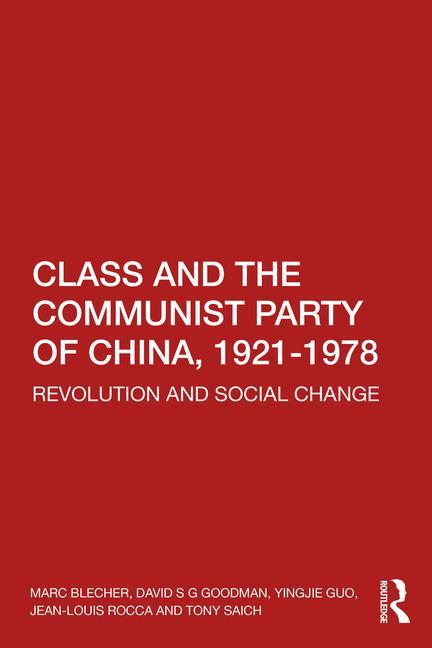 Kniha Class and the Communist Party of China, 1921-1978 Blecher