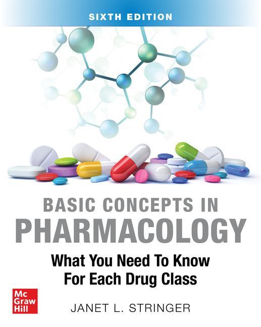 Książka Basic Concepts in Pharmacology: What You Need to Know for Each Drug Class, Sixth Edition 