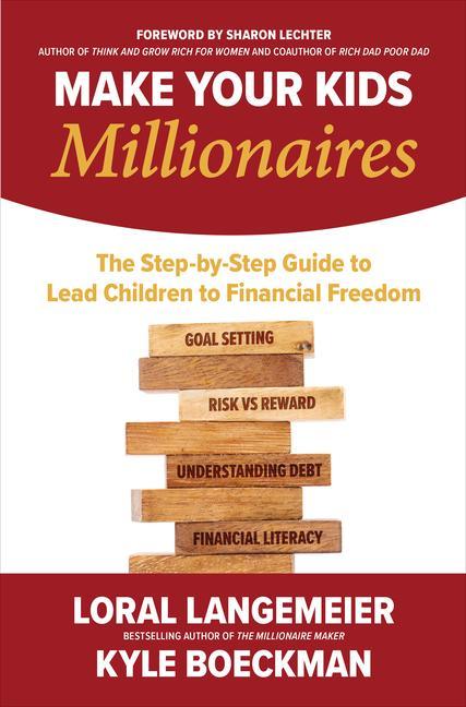 Carte Make Your Kids Millionaires: The Step-by-Step Guide to Lead Children to Financial Freedom Kyle Boeckman