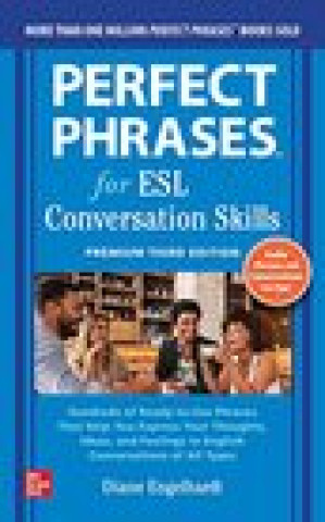 Könyv Perfect Phrases for ESL: Conversation Skills, Premium Third Edition 