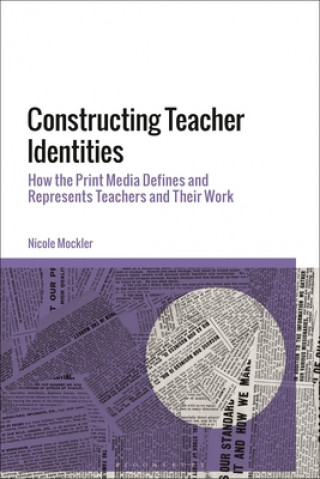 Knjiga Constructing Teacher Identities Mockler Nicole Mockler