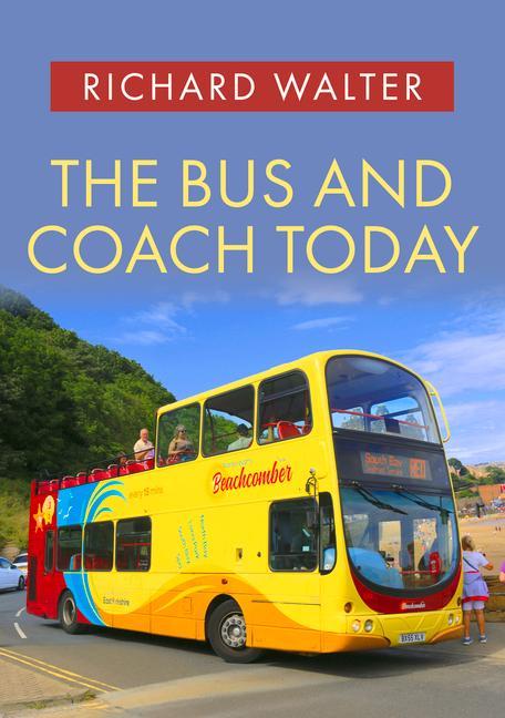 Könyv Bus and Coach Today Richard Walter