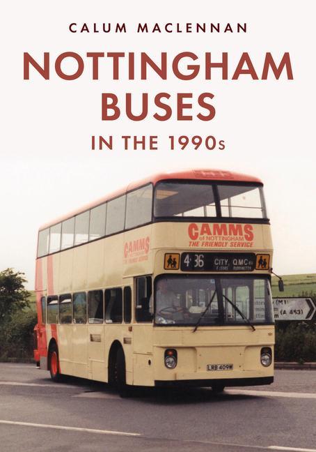 Knjiga Nottingham Buses in the 1990s Calum MacLennan
