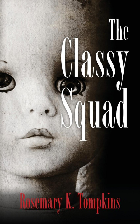 Knjiga Classy Squad Rosemary K. Tompkins