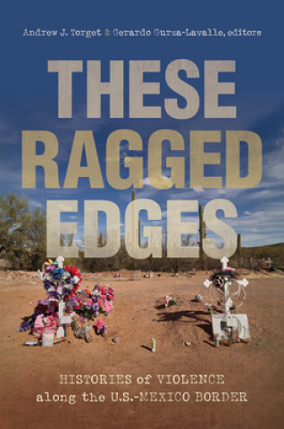 Knjiga These Ragged Edges Andrew J. Torget