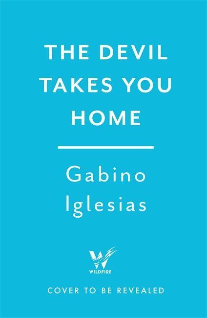 Книга Devil Takes You Home Gabino Iglesias