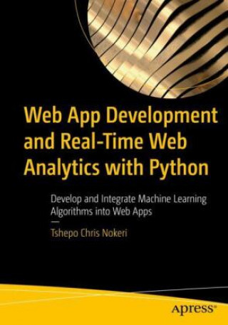Boek Web App Development and Real-Time Web Analytics with Python Tshepo Chris Nokeri