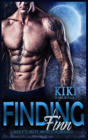Carte Finding Finn (Wolf's Mate Series Mpreg Romance) Kiki Burrelli