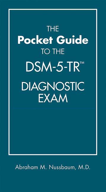 Buch Pocket Guide to the DSM-5-TR (TM) Diagnostic Exam Abraham M. (Denver Health) Nussbaum