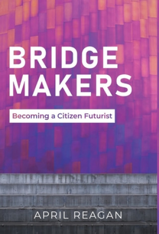 Knjiga Bridge Makers April Reagan