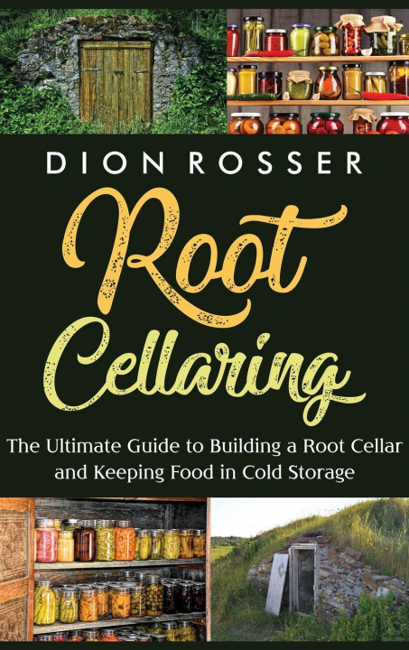 Knjiga Root Cellaring Dion Rosser