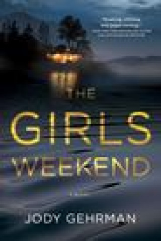 Kniha The Girls Weekend Gehrman