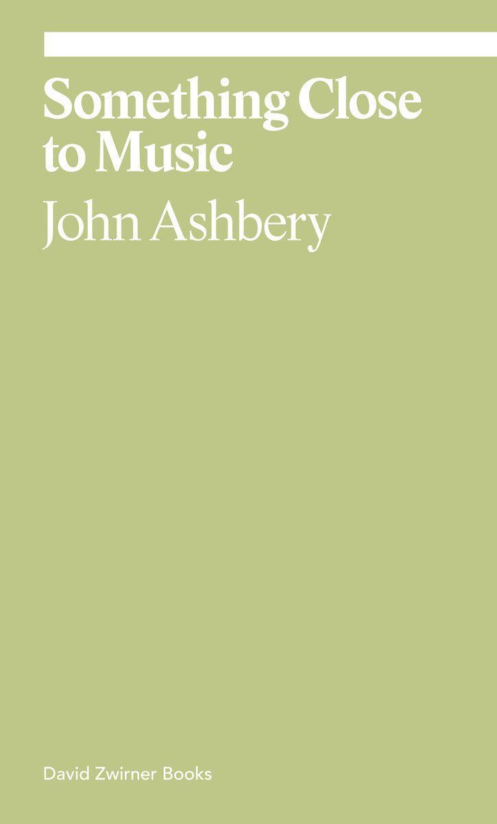 Carte Something Close to Music JOHN ASHBERY  MONICA