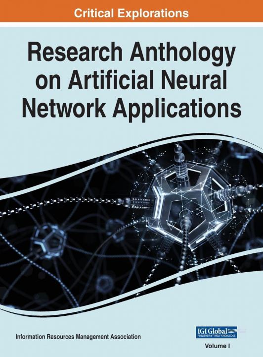 Kniha Research Anthology on Artificial Neural Network Applications, VOL 1 
