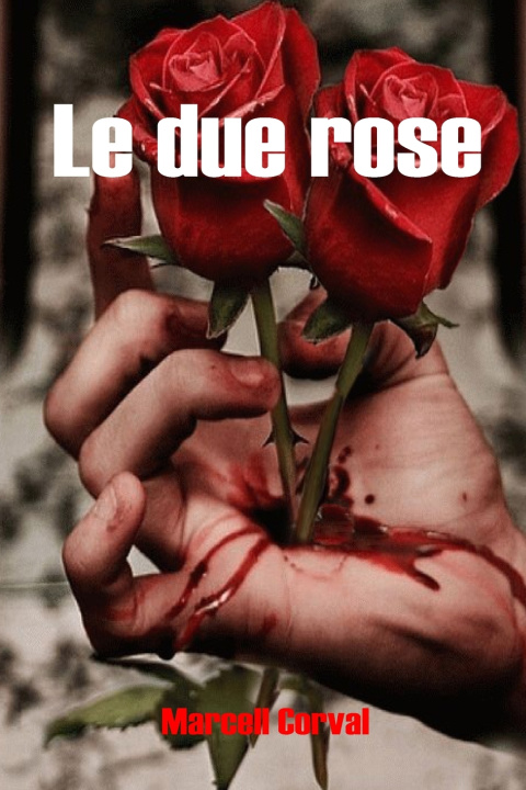 Knjiga due rose Marco Corrini