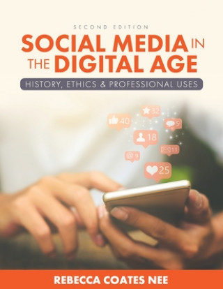 Kniha Social Media in the Digital Age Rebecca Coates Nee