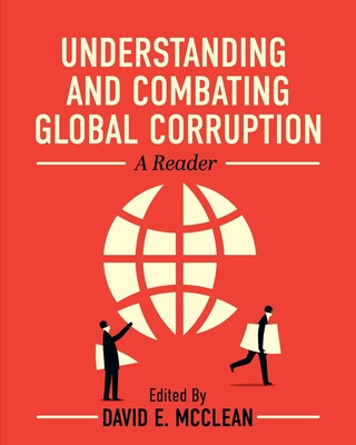 Könyv Understanding and Combating Global Corruption David E. McClean