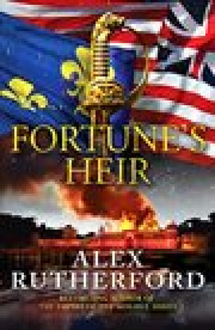 Книга Fortune's Heir Alex Rutherford