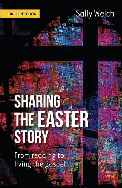 Kniha Sharing the Easter Story Sally Welch