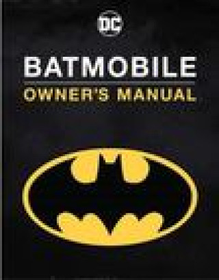 Kniha Batmobile Owner's Manual Daniel Wallace