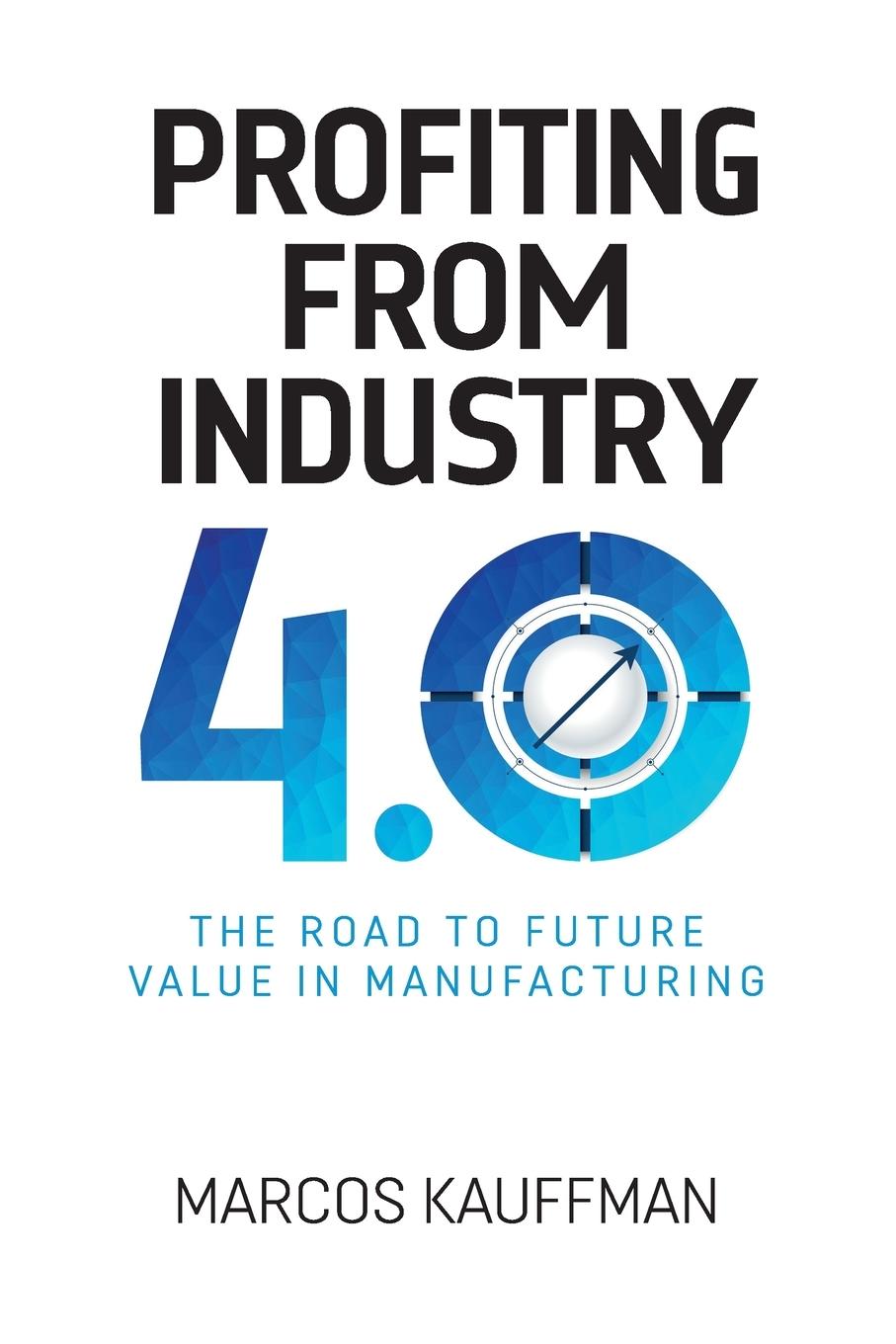 Kniha Profiting from Industry 4.0 