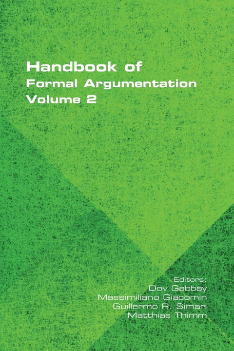 Kniha Handbook of Formal Argumentation, Volume 2 Massimiliano Giacomin