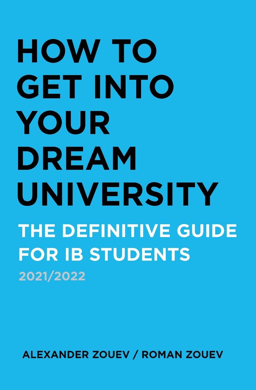 Kniha How to Get Into Your Dream University 