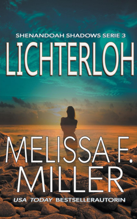Kniha Lichterloh Melissa F Miller