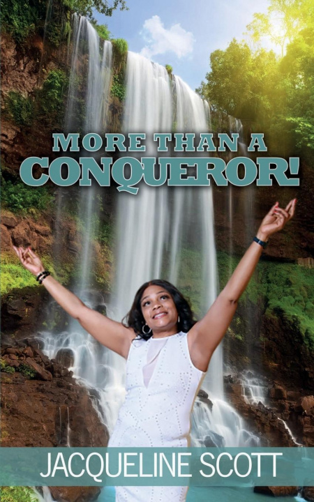 Kniha More Than A Conqueror! Jacqueline Scott