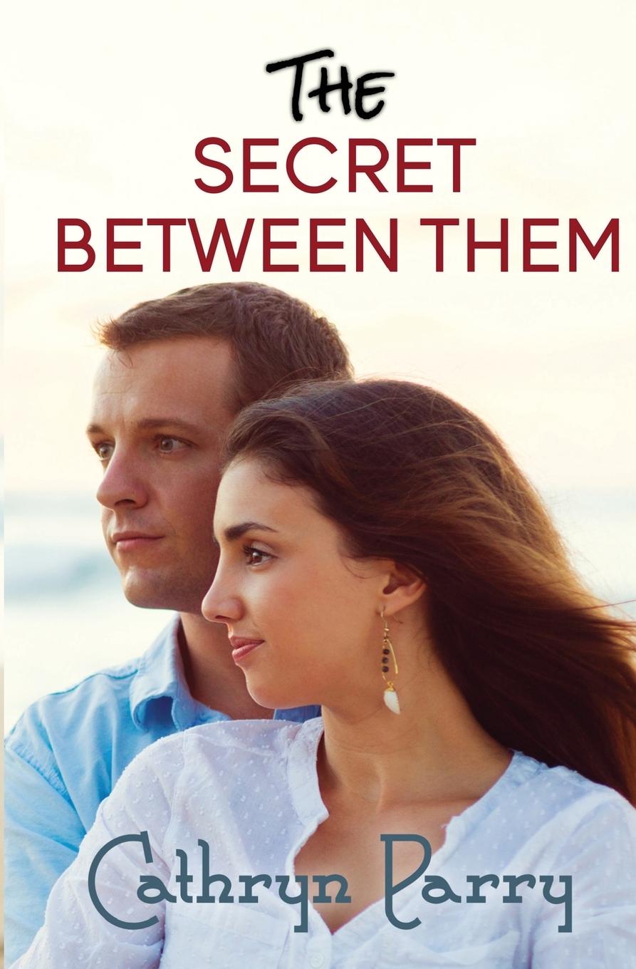 Knjiga Secret Between Them Cathryn Parry