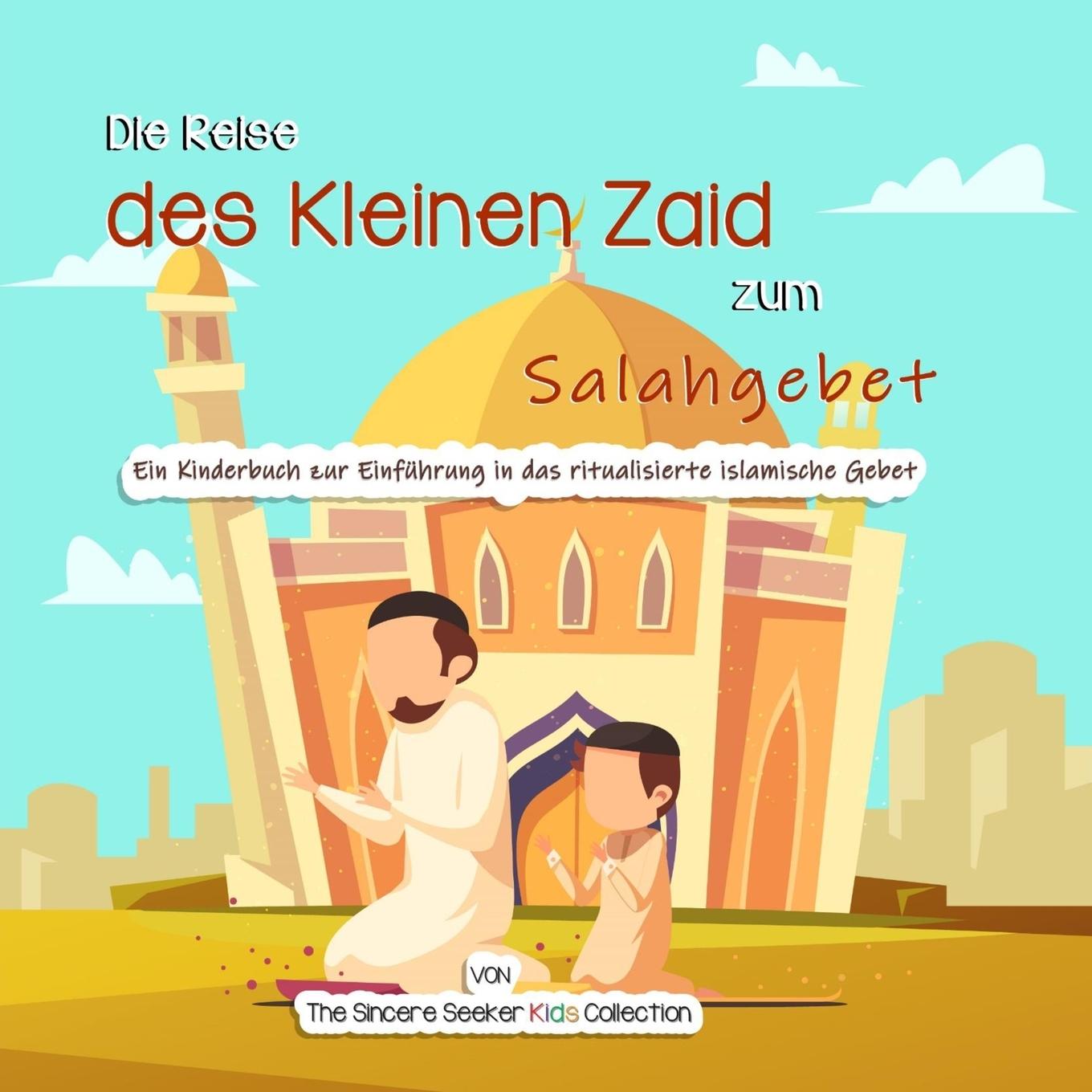 Kniha Reise des Kleinen Zaid zum Salahgebet 